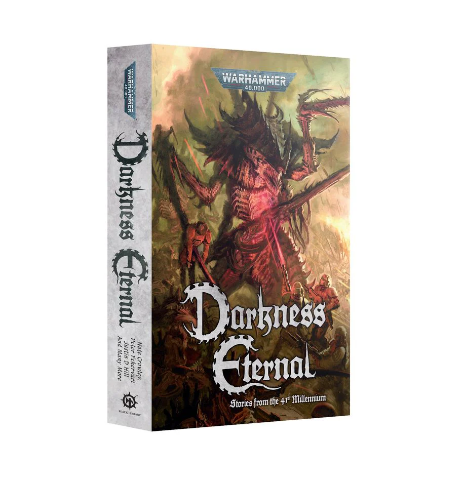 Warhammer 40K: Darkness Eternal (Paperback)