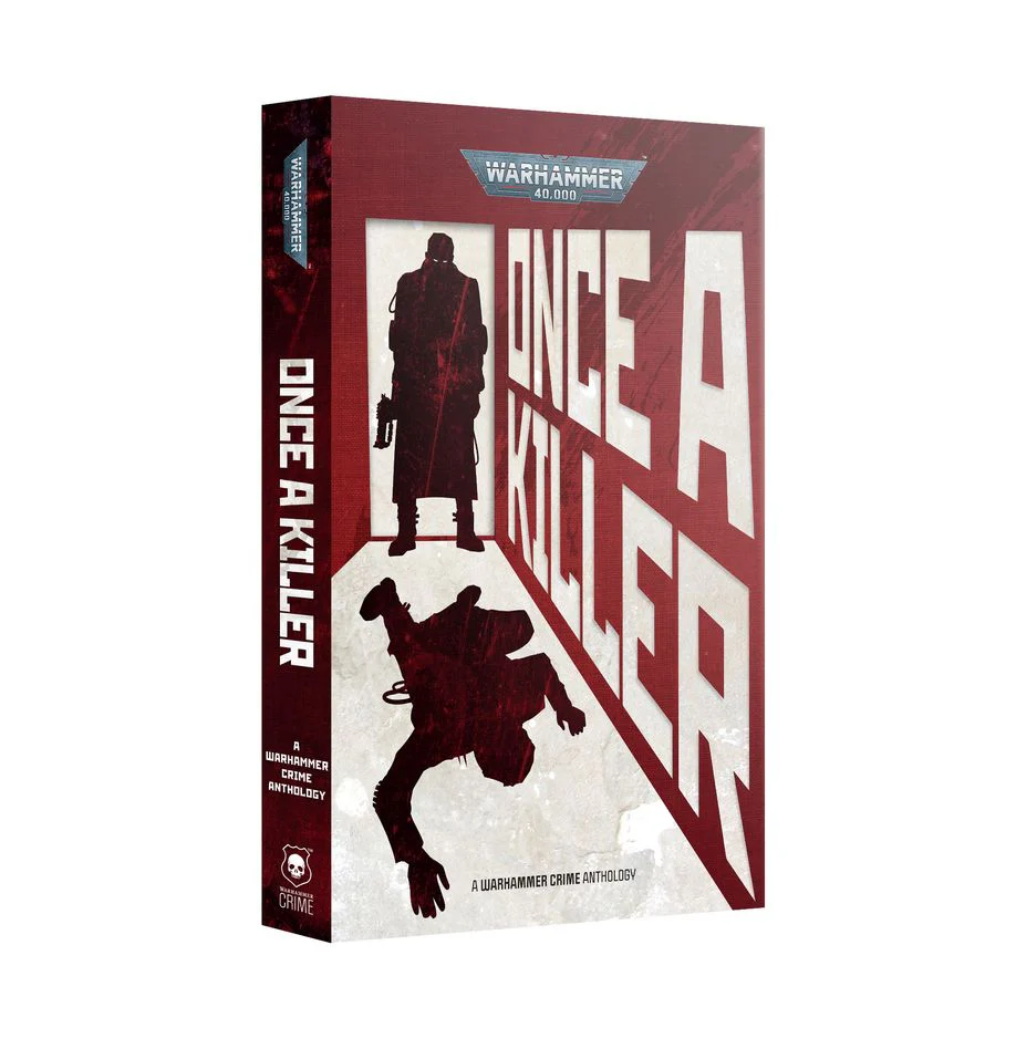 Warhammer 40K: Once A Killer Anthology (Paperback)