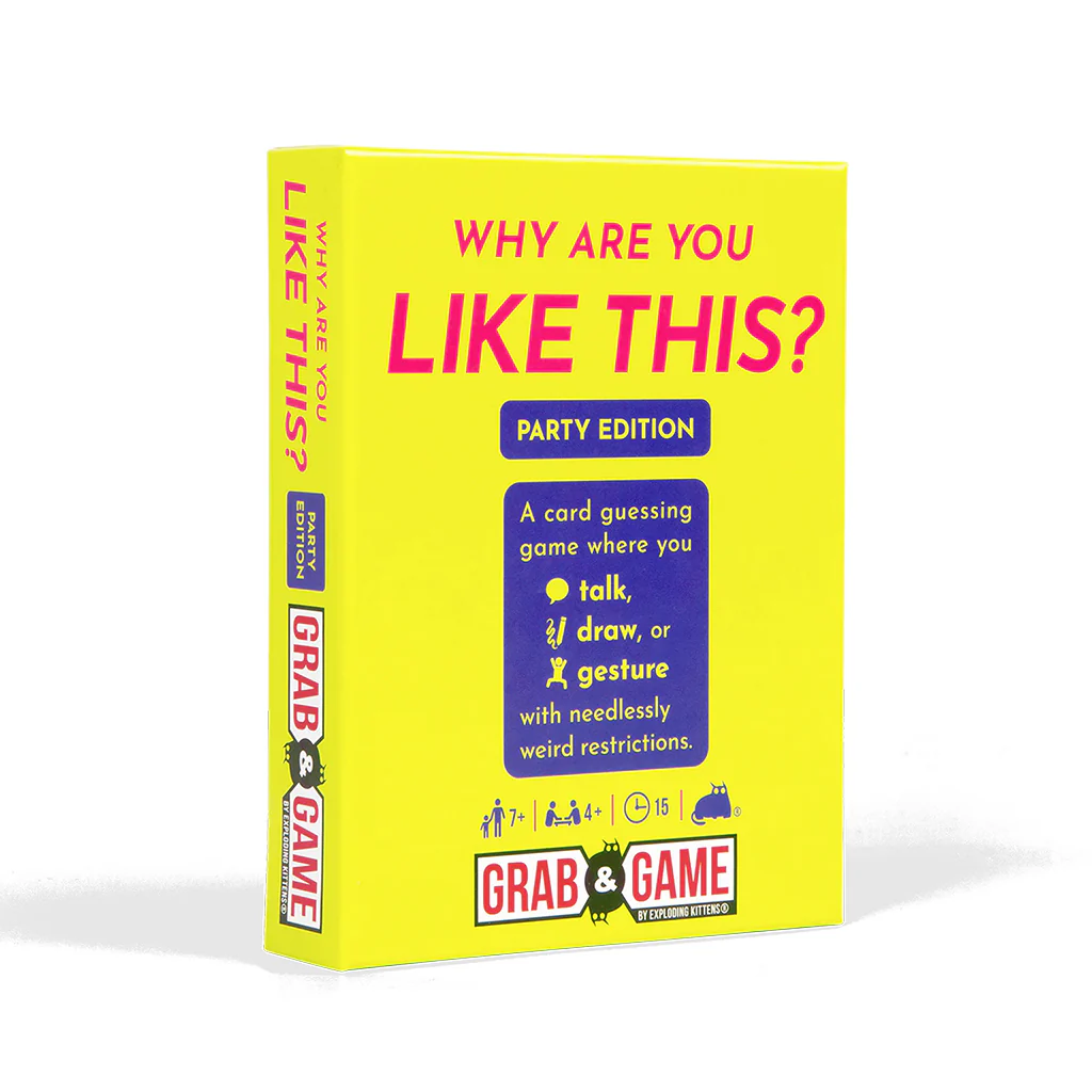 Why Are You Like This? (Party Edition): Grab and Game